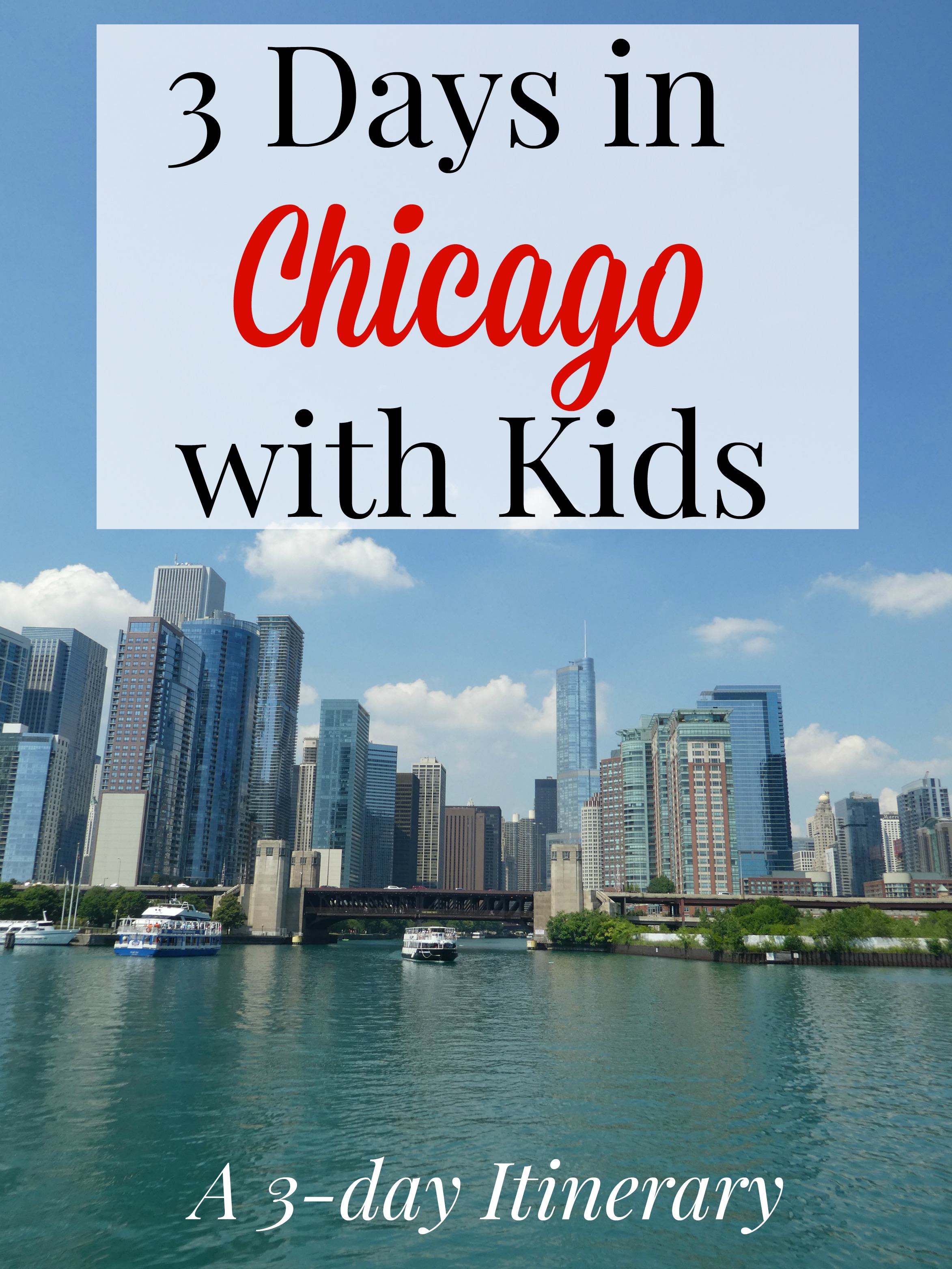 3 Days In Chicago With Kids 3 Day Itinerary Chicago Illinois USA