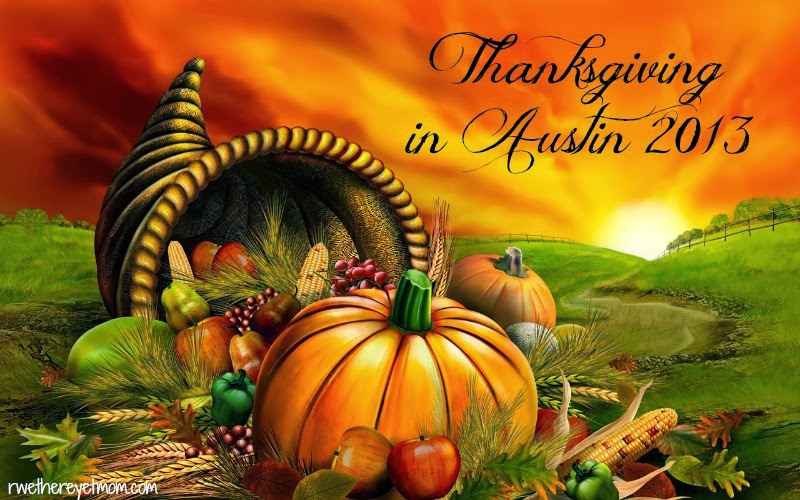 5-things-to-do-on-thanksgiving-in-austin-tx-2013-r-we-there-yet-mom