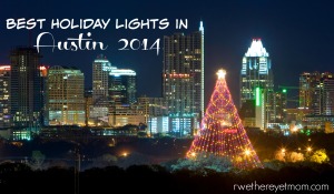 Holiday Lights Austin 2014