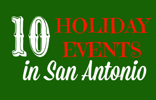 Holiday Events in San Antonio