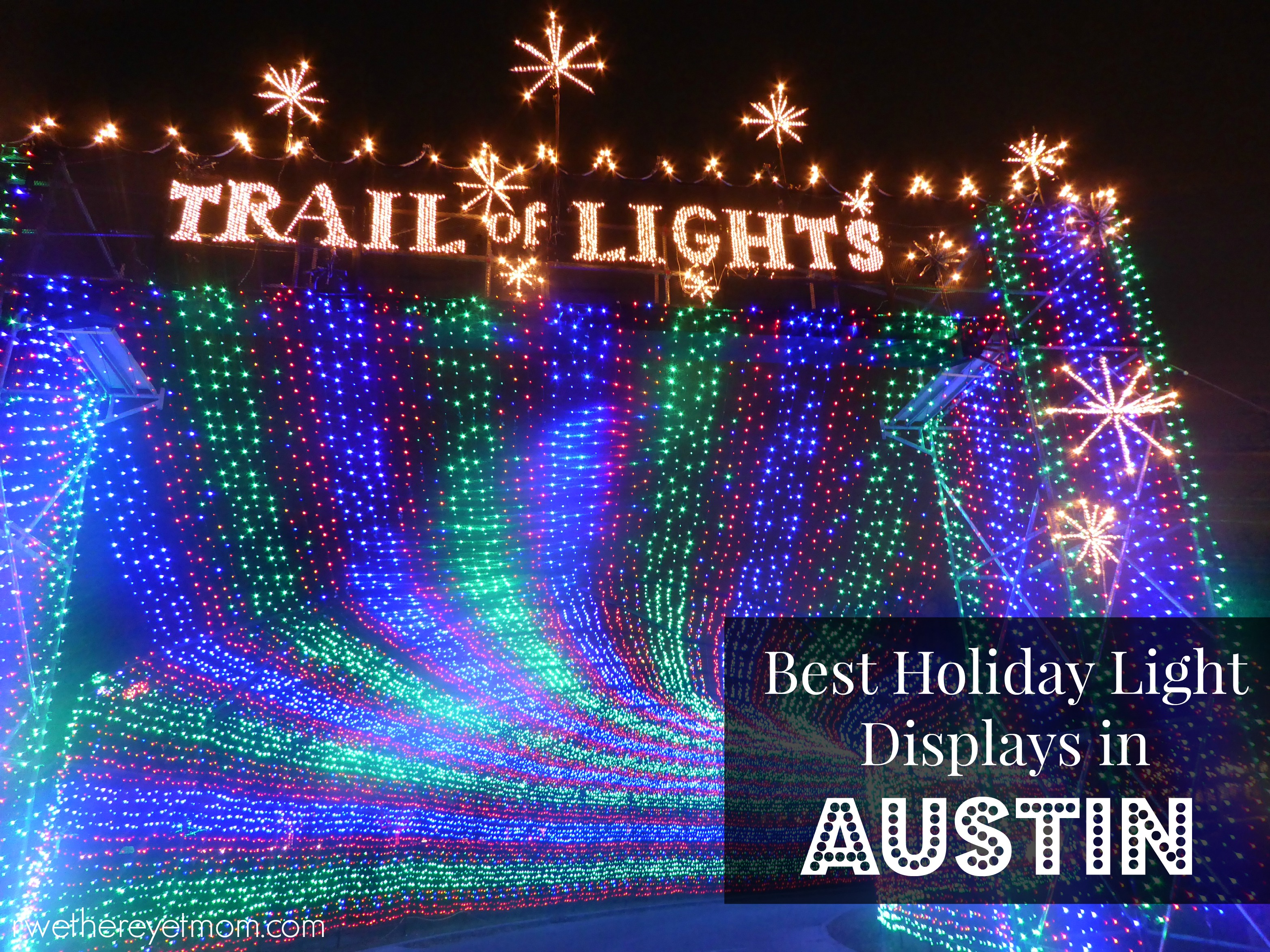Best Holiday Light Displays in Austin: 2021