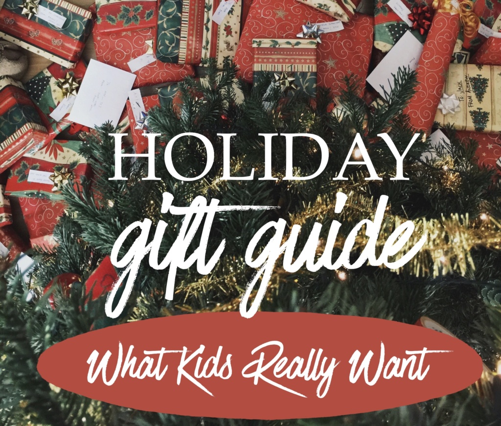 Holiday Gift Guide for Kids 