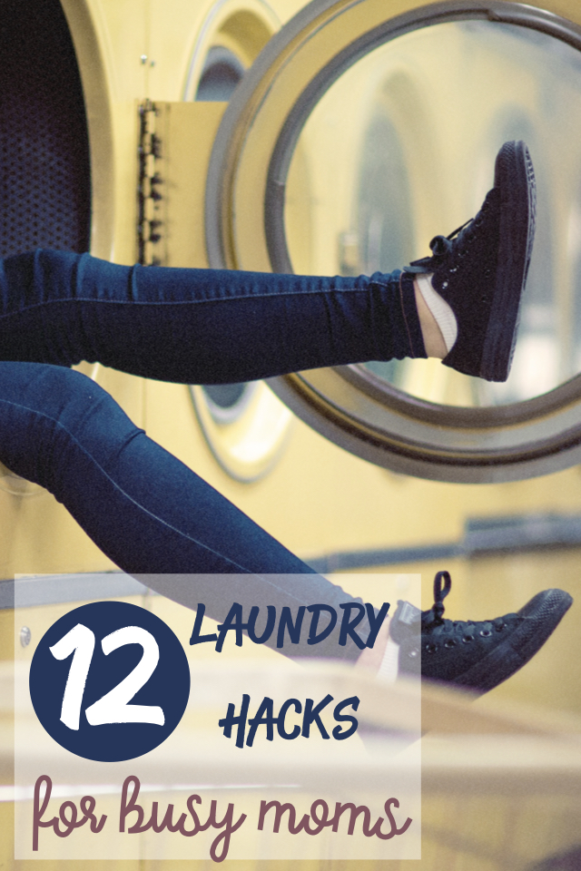 12 Laundry Hacks for Busy Moms