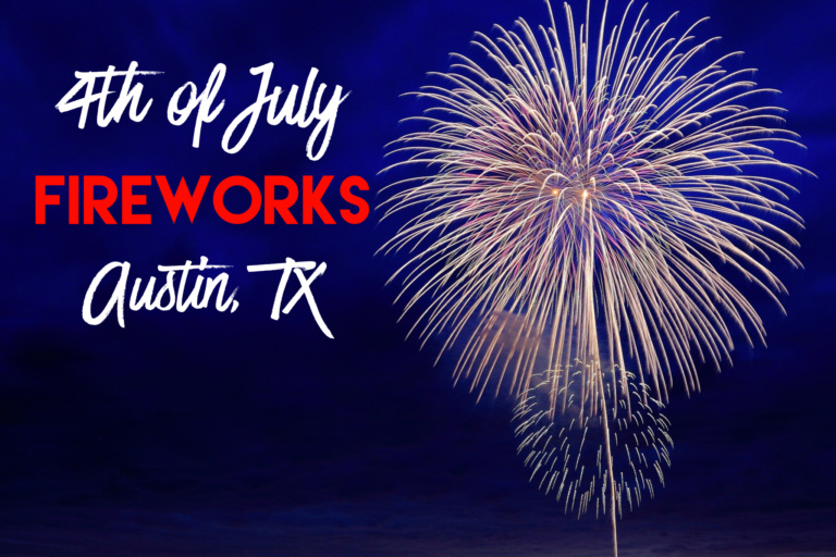 4th of July Fireworks in Austin, Texas & Surrounding Areas