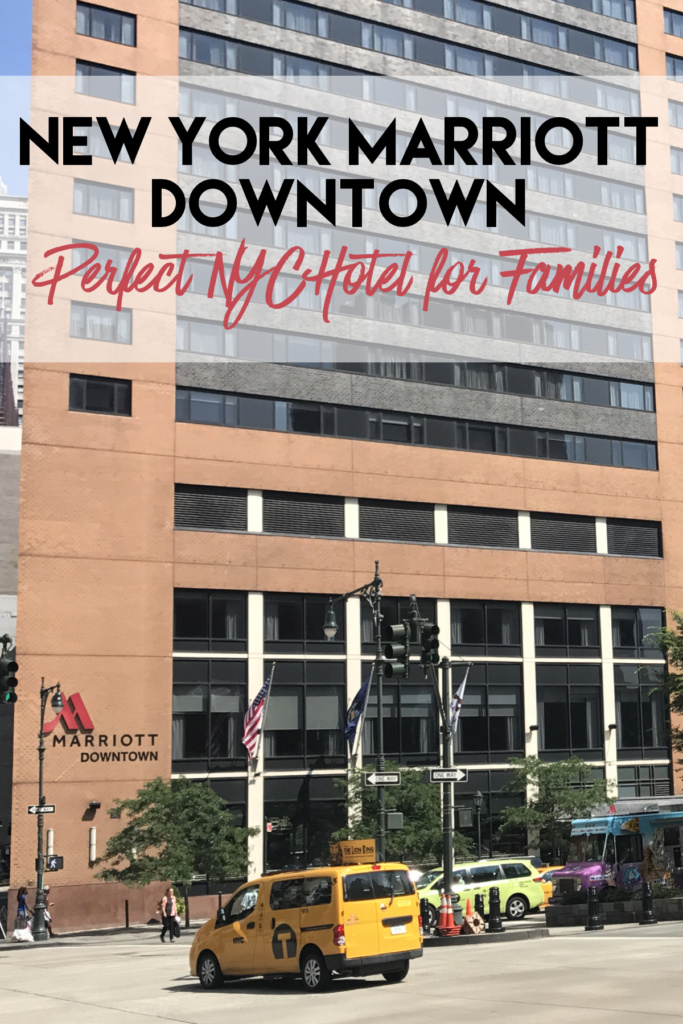 New York Marriott Downtown is the Perfect Hotel for Families in NYC